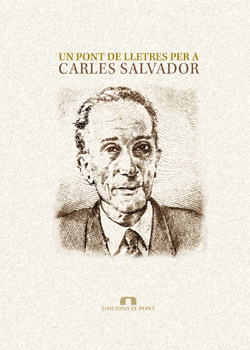 Un pont de lletres per a Carles Salvador